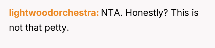 lightwoodorchestra NTA. Honestly? This is not that petty.