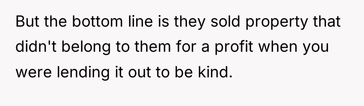 But the bottom line is they sold property that didn't...