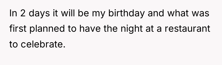 In 2 days it will be my birthday and what...