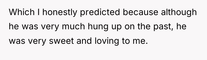 Which I honestly predicted because although he was very much...