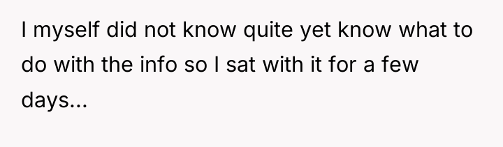 I myself did not know quite yet know what to...