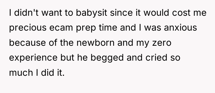 I didn't want to babysit since it would cost me...