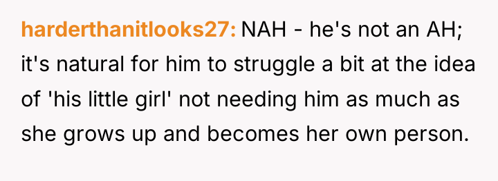 harderthanitlooks27 NAH - he's not an AH; it's natural for...