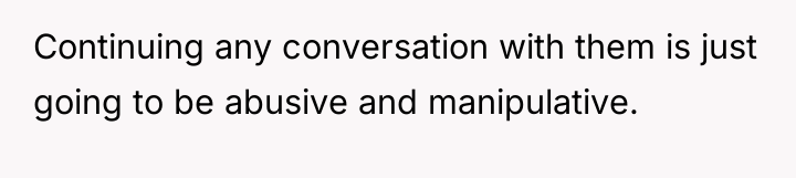 Continuing any conversation with them is just going to be...