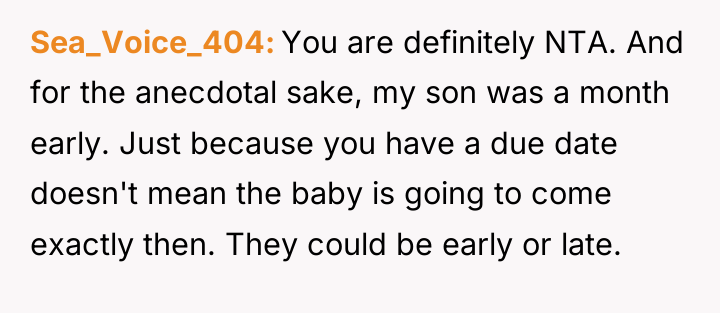 Sea_Voice_404 You are definitely NTA. And for the anecdotal sake,...