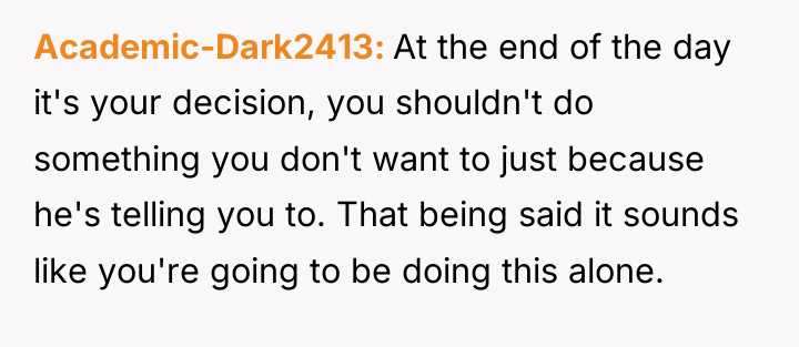 Academic-Dark2413 At the end of the day it's your decision,...