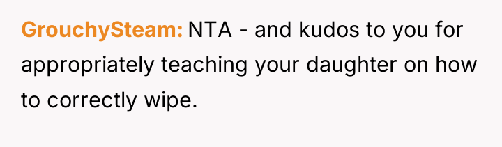 GrouchySteam NTA - and kudos to you for appropriately teaching...