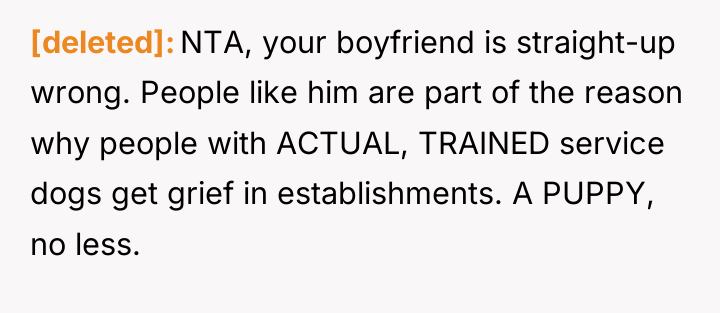 [deleted] NTA, your boyfriend is straight-up wrong. People like him...