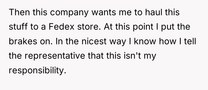 Then this company wants me to haul this stuff to...