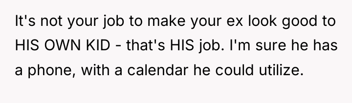 It's not your job to make your ex look good...