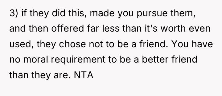 3) if they did this, made you pursue them, and...