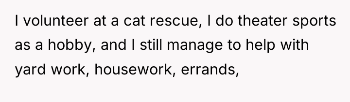I volunteer at a cat rescue, I do theater sports...