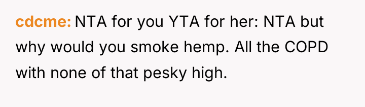 cdcme NTA for you YTA for her: NTA but why...