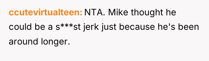 ccutevirtualteen NTA. Mike thought he could be a s***st jerk...