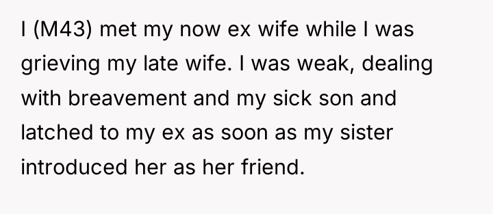 I (M43) met my now ex wife while I was...
