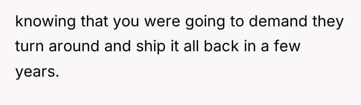 knowing that you were going to demand they turn around...