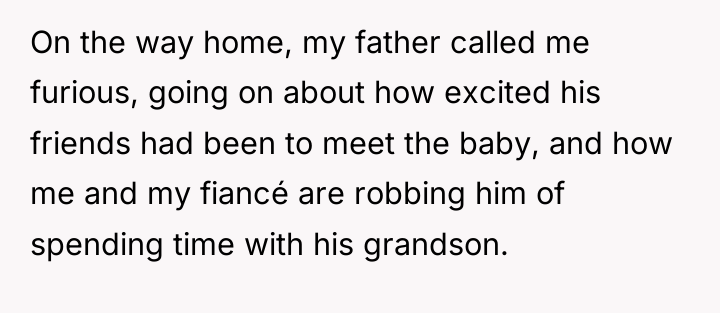 On the way home, my father called me furious, going...