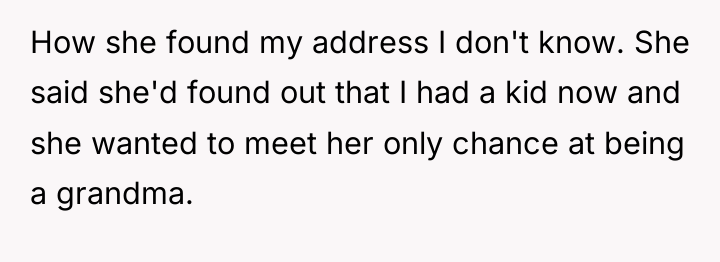 How she found my address I don't know. She said...