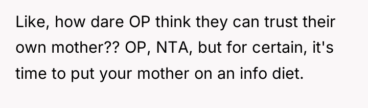 Like, how dare OP think they can trust their own...