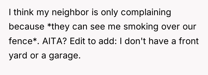 I think my neighbor is only complaining because *they can...