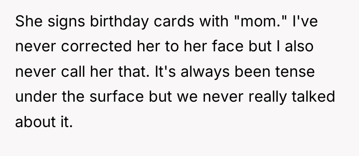 She signs birthday cards with "mom." I've never corrected her...