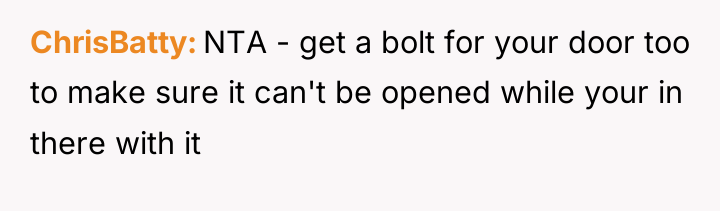 ChrisBatty NTA - get a bolt for your door too...