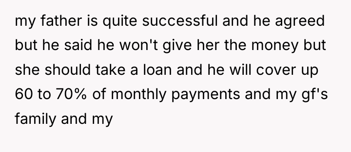 my father is quite successful and he agreed but he...
