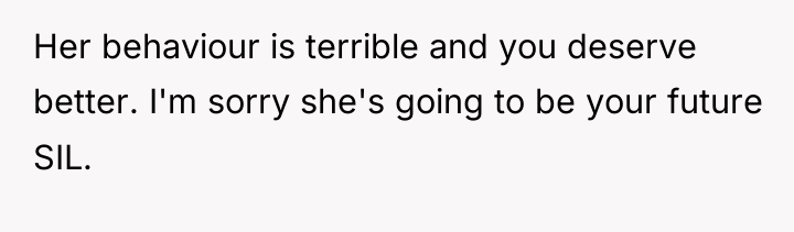 Her behaviour is terrible and you deserve better. I'm sorry...