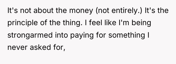It's not about the money (not entirely.) It's the principle...