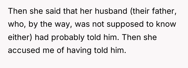 Then she said that her husband (their father, who, by...
