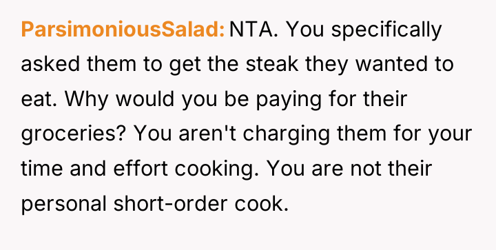 ParsimoniousSalad NTA. You specifically asked them to get the steak...