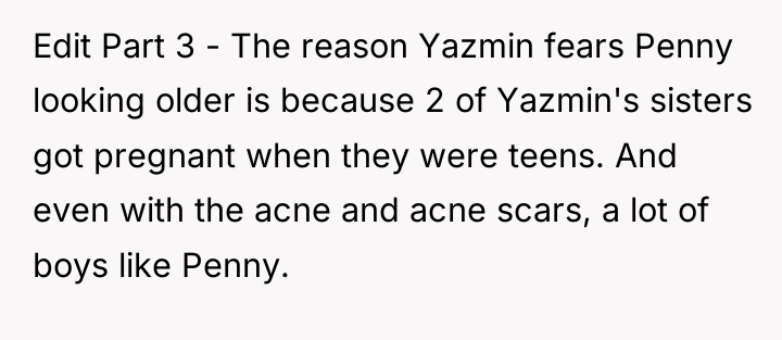 Edit Part 3 - The reason Yazmin fears Penny looking...