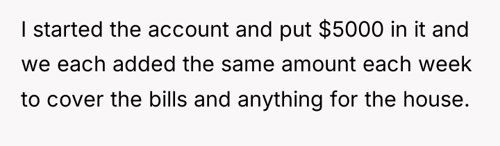 I started the account and put $5000 in it and...