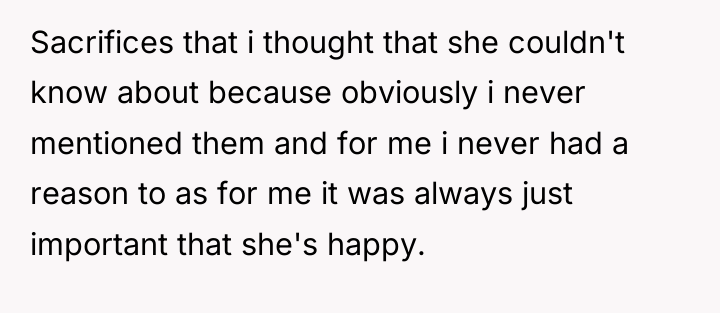 Sacrifices that i thought that she couldn't know about because...