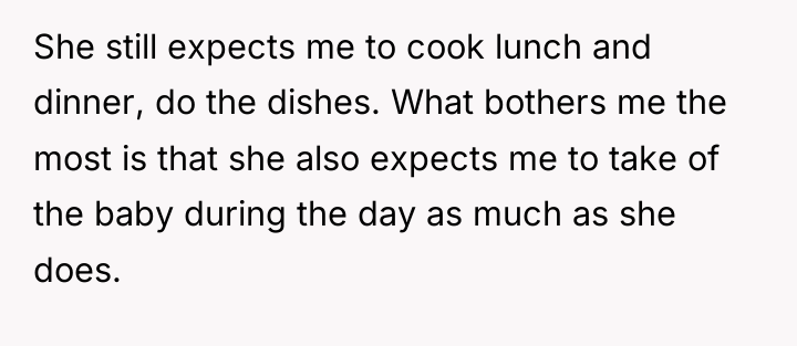 She still expects me to cook lunch and dinner, do...