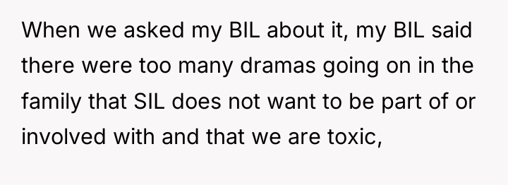 When we asked my BIL about it, my BIL said...