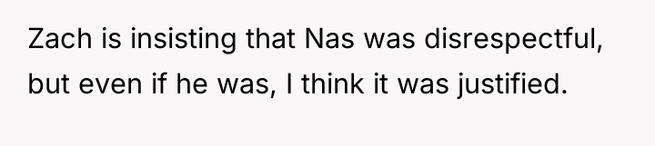Zach is insisting that Nas was disrespectful, but even if...