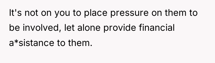 It's not on you to place pressure on them to...