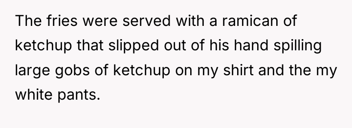The fries were served with a ramican of ketchup that...