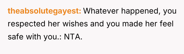 theabsolutegayest Whatever happened, you respected her wishes and you made...