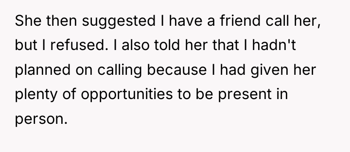 She then suggested I have a friend call her, but...