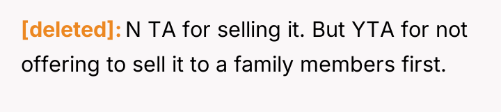 [deleted] N TA for selling it. But YTA for not...