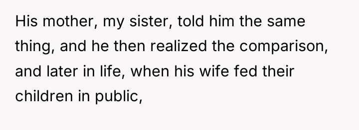 His mother, my sister, told him the same thing, and...