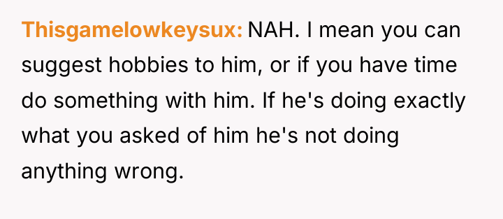 Thisgamelowkeysux NAH. I mean you can suggest hobbies to him,...