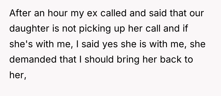 After an hour my ex called and said that our...