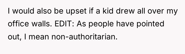 I would also be upset if a kid drew all...