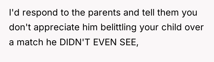 I'd respond to the parents and tell them you don't...