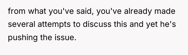 from what you've said, you've already made several attempts to...