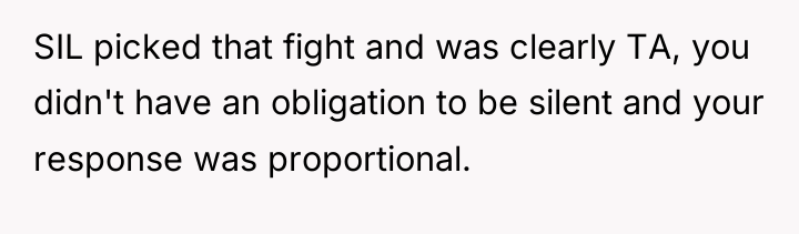 SIL picked that fight and was clearly TA, you didn't...