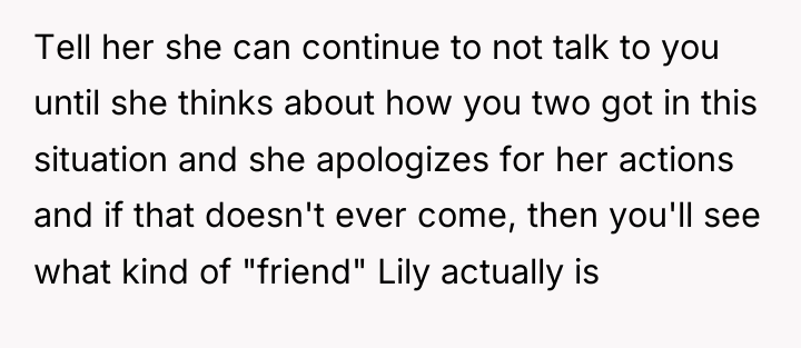 Tell her she can continue to not talk to you...